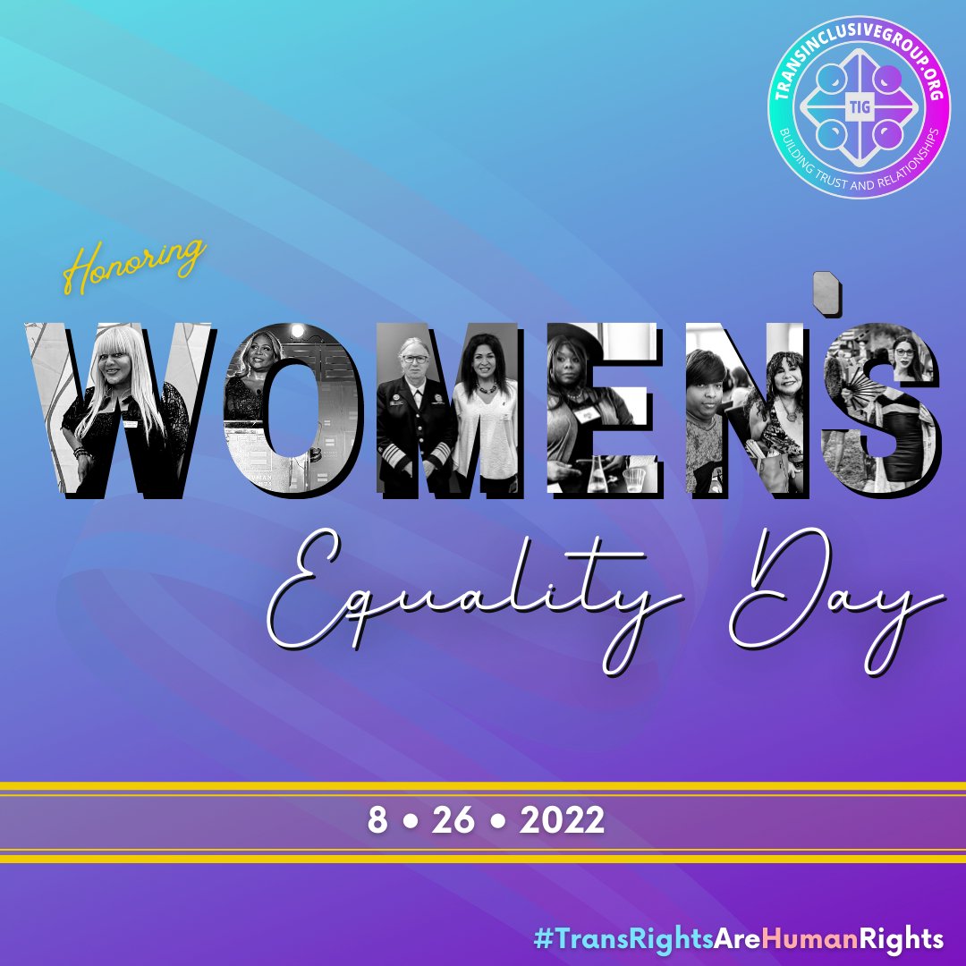 TransinclusiveG: On #WomensEqualityDay, we remain committed to fighting for...