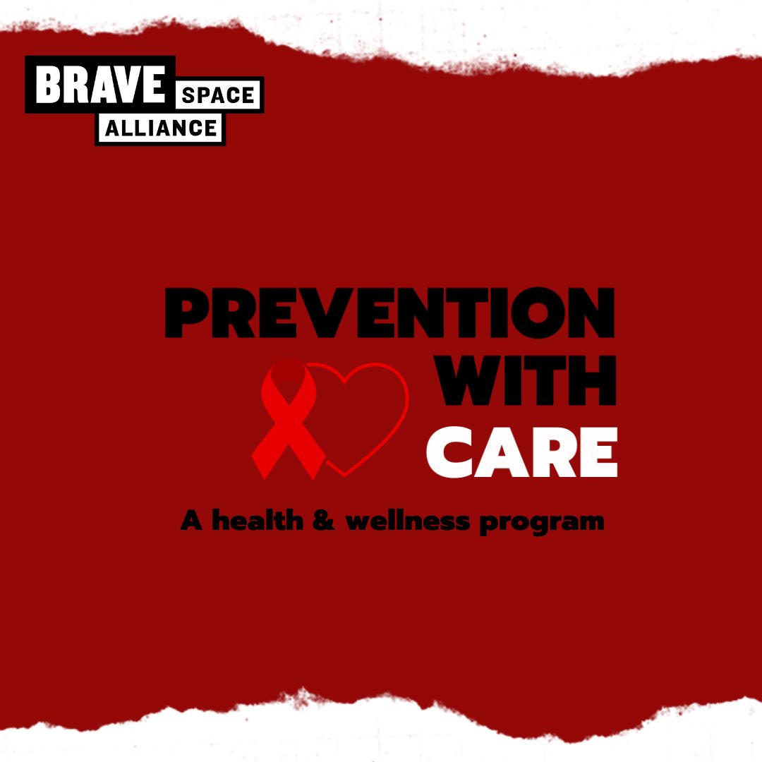 BraveSpaceChi: Introducing the BSA Prevention with Care Program. This progr...